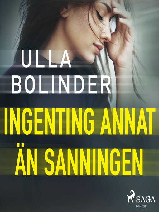 Title details for Ingenting annat än sanningen by Ulla Bolinder - Wait list